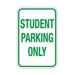 Student Parking Only Sign 12"x18"